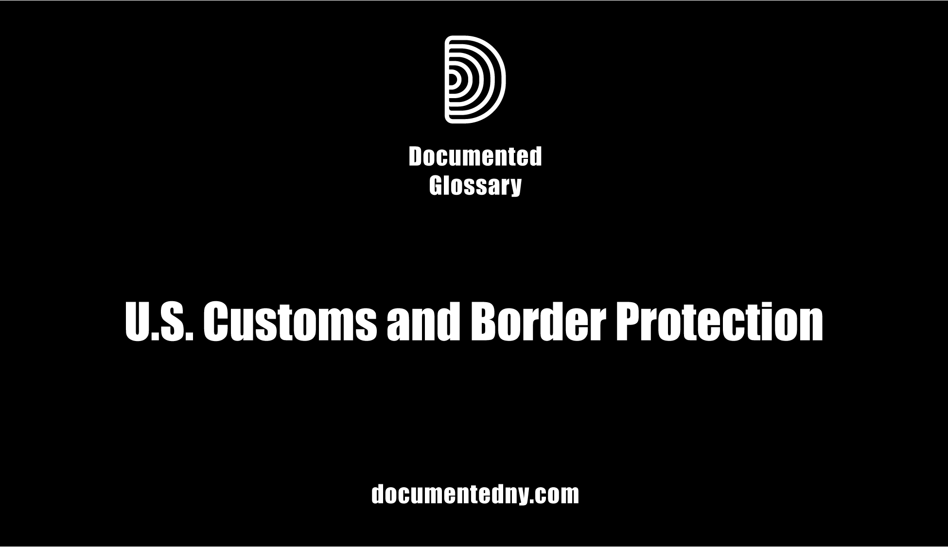 What Does Customs And Border Protection Do For The U.S.? - Documented